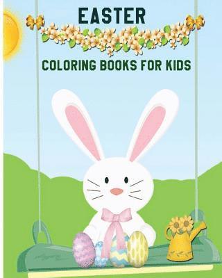 Easter Coloring Books For Kids: Children's Easter Books (A Big Easter Adventure) (Boys And Girls Ages 3-7) 1