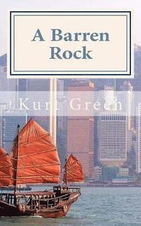 bokomslag A Barren Rock: A Short Historical Novel of Hong Kong