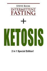 bokomslag Intermittent Fasting: 2 Manuscripts: Intermittent Fasting with Ketosis Diet