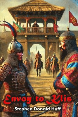 Stephen Donald Huff - Envoy to Klis, Häftad