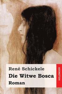 bokomslag Die Witwe Bosca: Roman