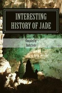 bokomslag Interesting History of Jade