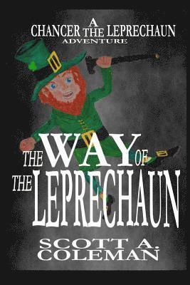 bokomslag The Way of the Leprechaun: A Chancer The Leprechaun Adventure