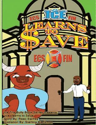 Gordon Maurice Swiney - Ice Learns To Save, Häftad