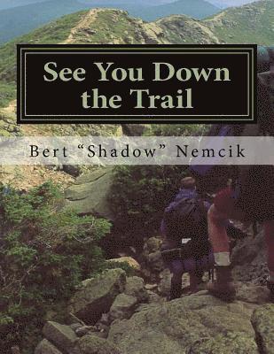 See You Down the Trail: A 2002 AT Thru-Hike 1