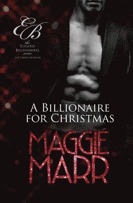 A Billionaire for Christmas: The Travati Family Book 2 1