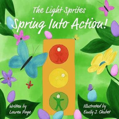 bokomslag The Light Sprites: Spring Into Action!