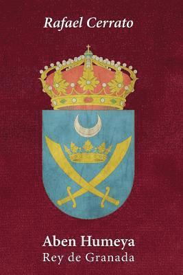 bokomslag Aben Humeya: Rey de Granada