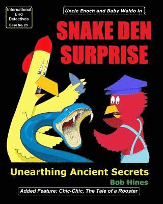 bokomslag Snake Den Surprise: Unearthing Ancient Secrets