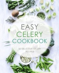 bokomslag Easy Celery Cookbook