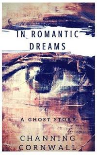 bokomslag In Romantic Dreams