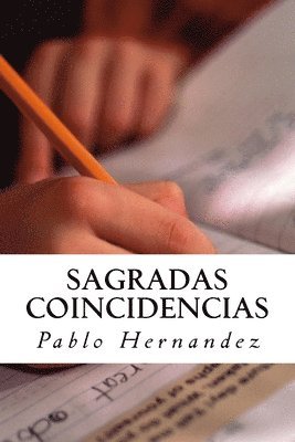 bokomslag Sagradas coincidencias: Para encontrar la verdad que nos hará libres