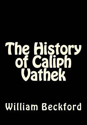 The History of Caliph Vathek 1
