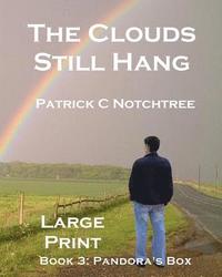 bokomslag The Clouds Still Hang (Large Print): Book 3 Pandora's Box