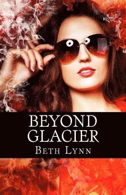 Beth Lynn - Beyond Glacier, Häftad