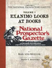 bokomslag Selections From The National Prospector's Gazette Volume 1: Exanimo Looks at Books