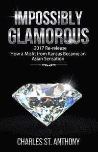 bokomslag Impossibly Glamorous (2017 Re-release)