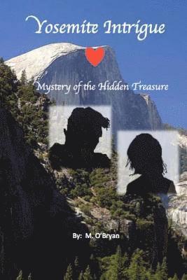 bokomslag Yosemite Intrigue: Myster of Hidden Treasure