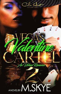 Vegas Valentine Cartel 2: An Urban Romance 1