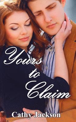 Yours to Claim 1