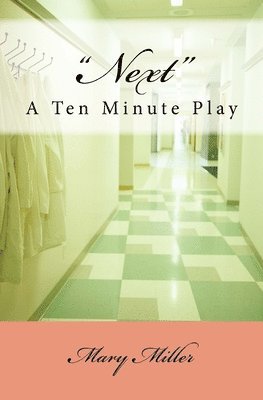 bokomslag Next: A Ten-Minute Play