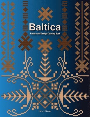 Baltica III: Pattern and Design Coloring Book 1