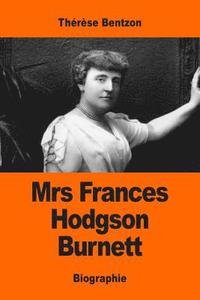 bokomslag Mrs Frances Hodgson Burnett
