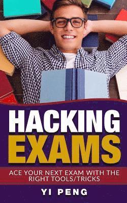 bokomslag Hacking Exams: How anyone can do well in exams with the right techniques