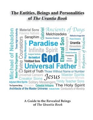 Entities, Beings, & Personalities Of The Urantia Book 1