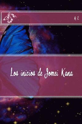 Los inicios de Jomei Kana 1