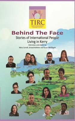 Behind the Face: Stories of International People Living in Kerry 1