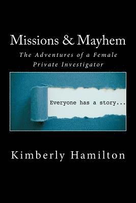 bokomslag Missions & Mayhem: The Adventures of a Female Private Investigator