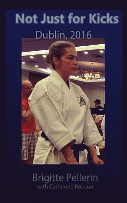 Not Just for Kicks: Dublin, 2016