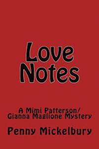 bokomslag Love Notes: A Mimi Patterson/Gianna Maglione Mystery