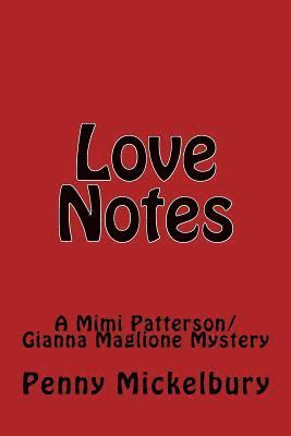 Love Notes: A Mimi Patterson/Gianna Maglione Mystery 1