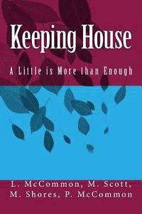 bokomslag Keeping House: A Little is More than Enough