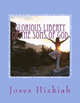 bokomslag Glorious Liberty of the Sons of God