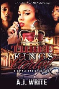 bokomslag Three Kings Cartel: A Royale Family Affair