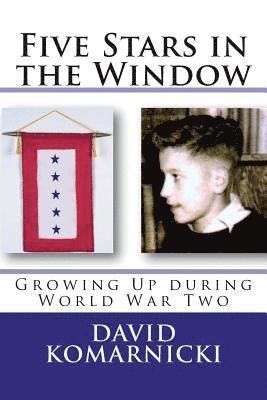 Five Stars in the Window: Growing Up during World War Two 1