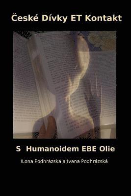 bokomslag Ceske Divky Et Kontakt: S Humanoidem Ebe Olie