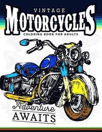 bokomslag Vintage Motorcycles Coloring Books for Adults: A Biker, men and tattoo coloring book