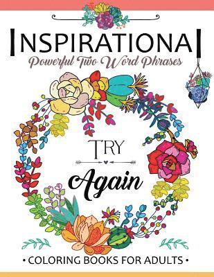 bokomslag Inspirational Powerful Two Words Phrases: A Coloring book for adults