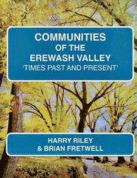bokomslag Communities of the Erewash Valley: Times Past and Present