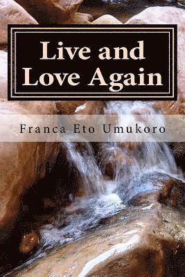 bokomslag Live and Love Again: It Can Be Done