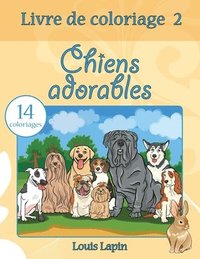 bokomslag Livre de coloriage chiens adorables: 14 coloriages