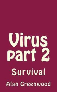 bokomslag Virus Part 2: Survival