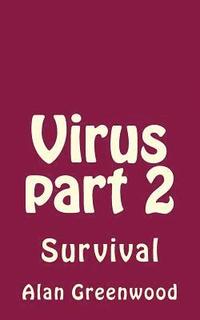 bokomslag Virus part 2: Survival