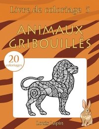 bokomslag Livre de coloriage animaux gribouillés: 20 coloriages