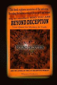 bokomslag Beyond Deception: The Quest to seek the Self Within to realize Eternal Bliss