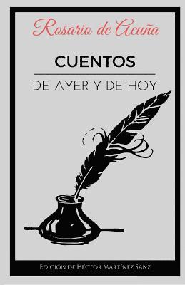Rosario de Acuña, Héctor Martínez Sanz - Cuentos: De ayer y de hoy, Häftad